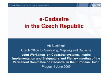 e-Cadastre in the Czech Republic - Permanent Committee on ...