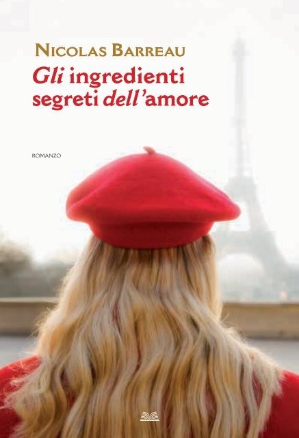 Gli ingredienti segreti dell'amore Nicolas Barreau - Euroclub