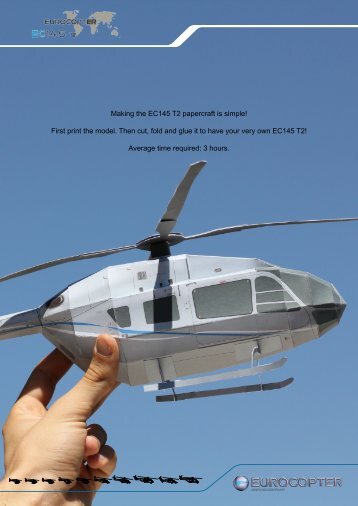 Making the EC145 T2 papercraft is simple! First print ... - Eurocopter