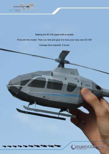 Making the EC135 papercraft is simple! First print the ... - Eurocopter