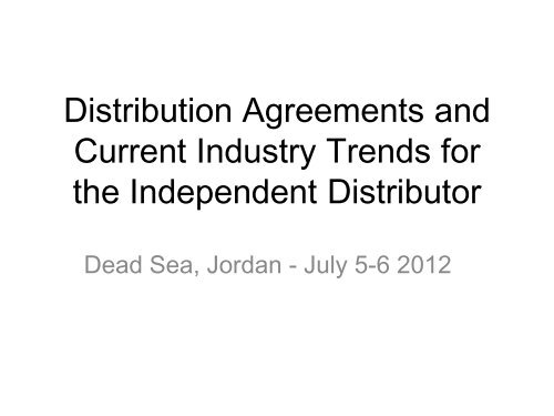 Distribution Agreements and Current Industry Trends for the ...