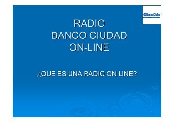 RADIO BANCO CIUDAD ON-LINE ON LINE