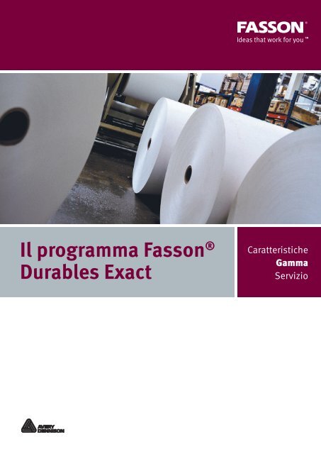 670.180 Durables_Exact.indd - Avery Dennison - Fasson