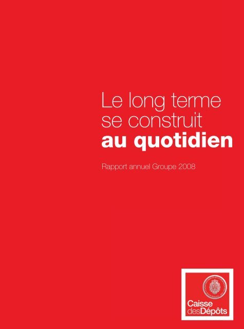 Rapport Annuel 08 De La Caisse Des Depots European
