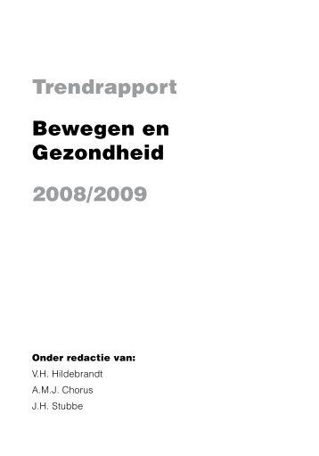 Trendrapport Bewegen en Gezondheid 2008/2009 - Rijksoverheid.nl