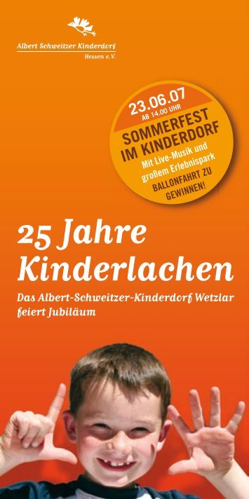 25 Jahre Kinderlachen - Albert Schweitzer Kinderdorf Hessen ev