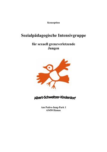 Sozialpädagogische Intensivgruppe - Albert Schweitzer Kinderdorf ...