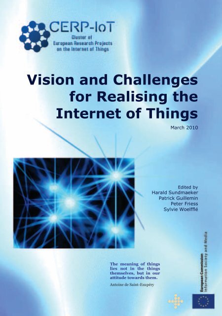 Vision and Challenges for Realising the Internet of Things