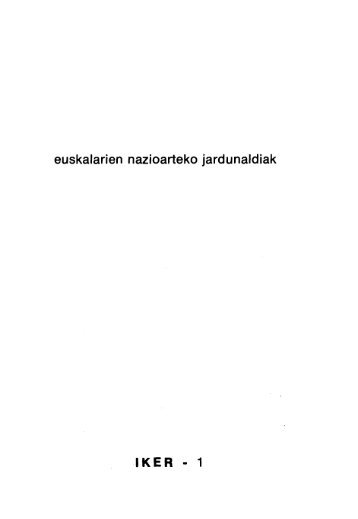 euskalarien nazioarteko jardunaldiak IKER - 1 - Euskaltzaindia