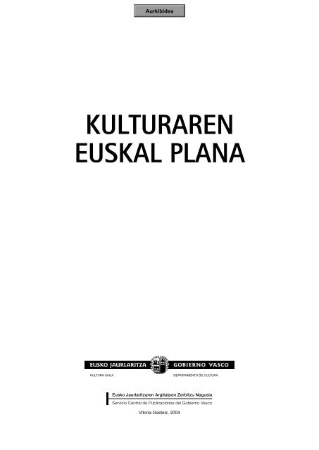 KULTURAREN EUSKAL PLANA - Euskara - Euskadi.net