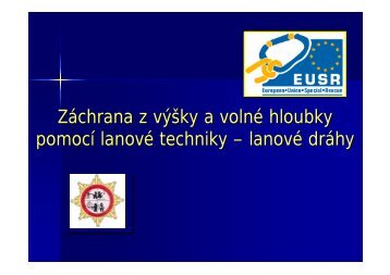 Záchrana z výšky a volné hloubky pomocí lanové techniky ... - EUSR