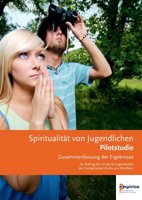 Zusammenfassung der Pilotstudie Spiritualität von Jugendlichen