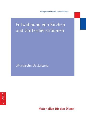 Entwidmung von Kirchen und Gottesdiensträumen - Evangelische ...