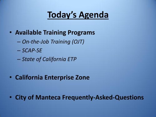 Enterprise Zone Presentation March 19, 2013 - City of Manteca