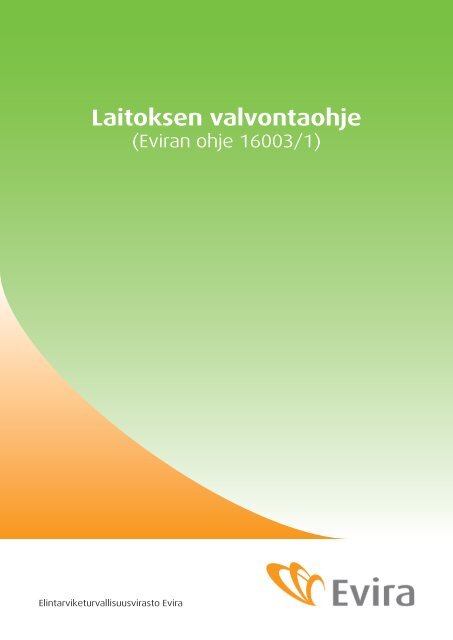 Laitoksen valvontaohje - Evira