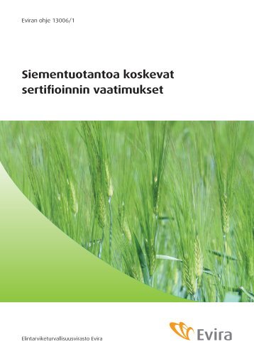Siementuotantoa koskevat sertifioinnin vaatimukset - Evira