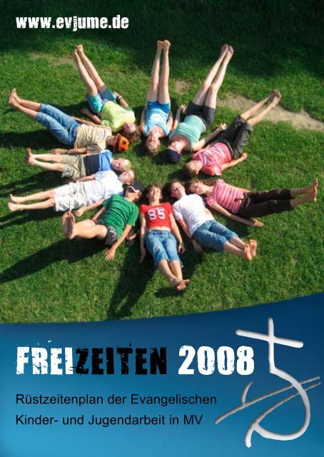 FREIZEITEN 2008 - Evangelische Jugend Mecklenburg