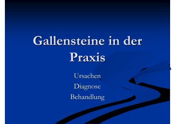 Gallensteine in der Praxis