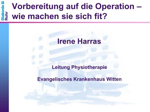 Irene Harras, Leiterin der Physikalischen Therapie - Evangelisches ...
