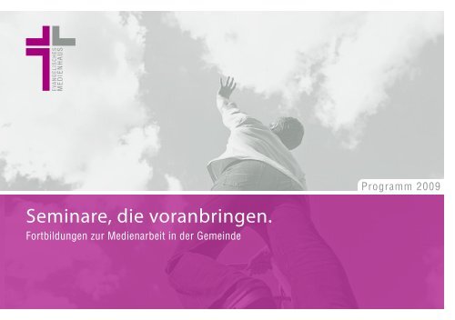 Seminare, die voranbringen. - Evangelisches Medienhaus