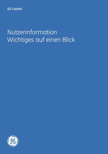 Nutzerinformation Wichtiges auf einen Blick - GE Capital Deutschland