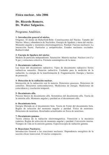 Física nuclear. Año 2006 Dr. Ricardo Romero. Dr. Walter Salgueiro ...