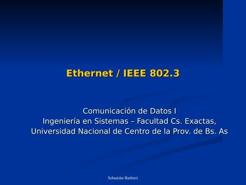 Ethernet / IEEE 802.3 - Facultad de Ciencias Exactas