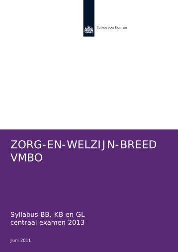 Syllabus zorg en welzijn breed 2013, vmbo - Examenblad.nl
