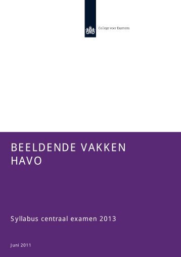 Syllabus beeldende vakken havo 2013 - Examenblad.nl