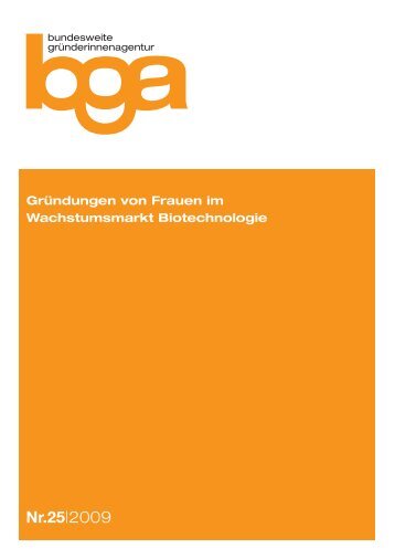 Gründungen von Frauen im Wachstumsmarkt Biotechnologie