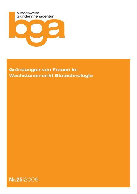 Gründungen von Frauen im Wachstumsmarkt Biotechnologie