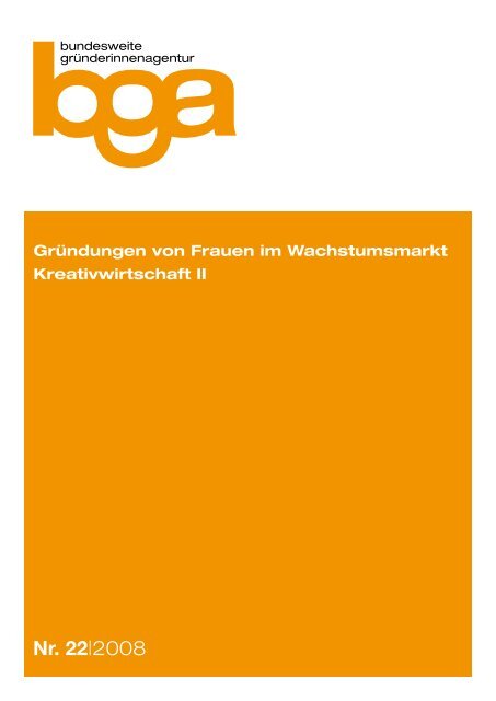 Gründungen von Frauen im Wachstumsmarkt Kreativwirtschaft II