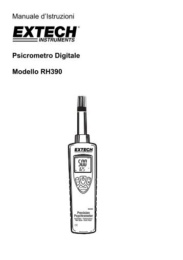Manuale d'Istruzioni Psicrometro Digitale Modello RH390 - Extech ...