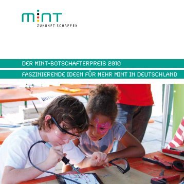 Der MINT-Botschafterpreis 2010 Faszinierende Ideen für mehr Mint ...