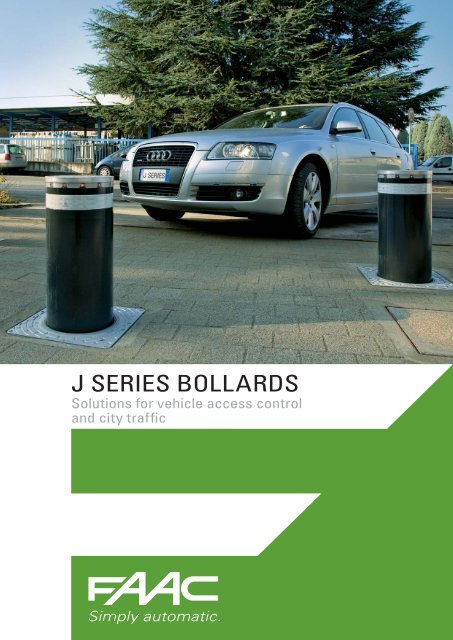 J SERIES BOLLARDS - FAAC USA