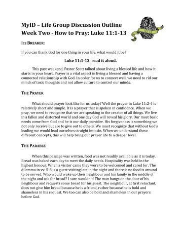 Life Group Discussion Outline Week Two - How to Pray: Luke 11:1-13