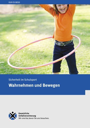 Sicherheit im Schulsport - Wahrnehmen und Bewegen