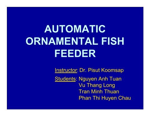 AUTOMATIC ORNAMENTAL FISH FEEDER - faculty.ait.ac.th