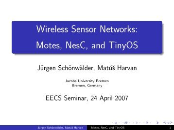 Wireless Sensor Networks: [1ex] Motes, NesC, and TinyOS