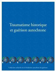 Traumatisme historique et guérison autochtone - Fondation ...