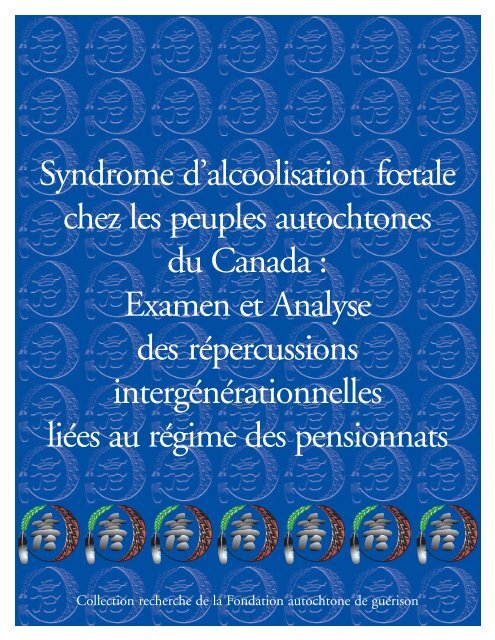 Syndrome D Alcoolisation Foetale Chez Les Peuples Autochtones Du Syndrome D Alcoolisation Foetale Chez Les Peuples Autochtones Du