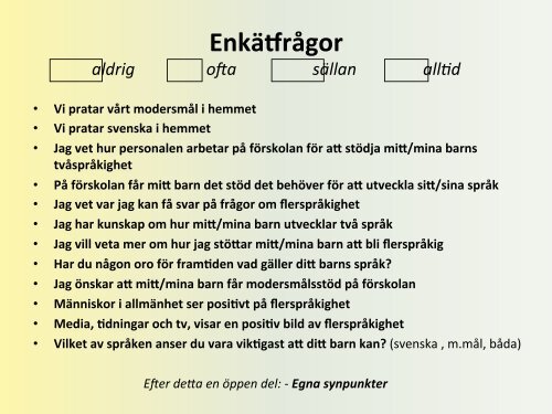 Flerspråkiga föräldrars syn på barnens språkutveckling