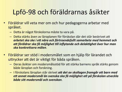 Flerspråkiga föräldrars syn på barnens språkutveckling