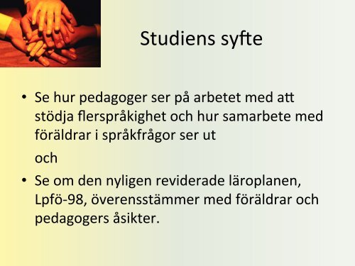 Flerspråkiga föräldrars syn på barnens språkutveckling