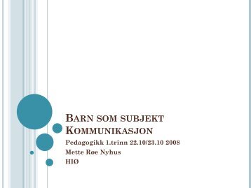 Barn som subjekt Kommunikasjon - Søk
