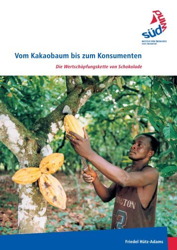 Studie "Vom Kakaobaum bis zum Konsumenten" - SÜDWIND-Institut