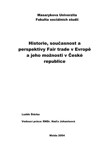 Historie, současnost a perspektivy Fair trade v Evropě a jeho ...