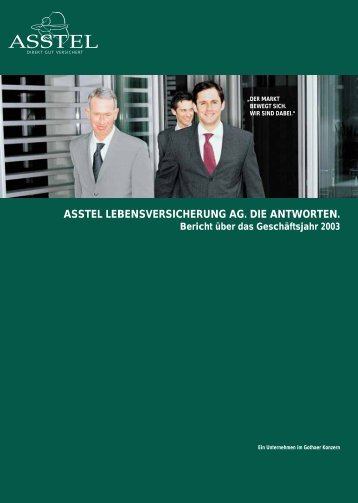 ASSTEL LEBENSVERSICHERUNG AG. DIE ANTWORTEN. Bericht ...