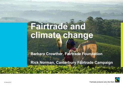 pdf presentation - The Fairtrade Foundation