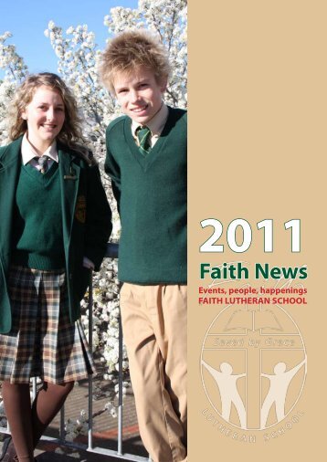 to download 'Faith News' 2011 - Faith Lutheran College